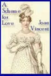Book cover of A Scheme for Love by Joan Vincent