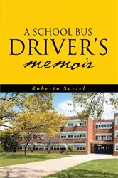 Book cover of A School Bus Driver's Memoir by Unknown