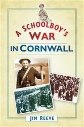 Book cover of A Schoolboy's Wr in Cornwll by Jim Reeve