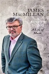 Book cover of A Scots Song by James MacMillan
