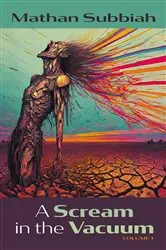 Book cover of A Scream in the Vacuum, Volume 1 by Mathan Subbiah