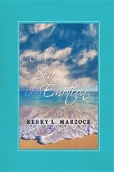 Book cover of A Sea of Emotion by Kerry Marzock