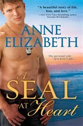 Book cover of A SEAL at Heart by Anne Elizabeth