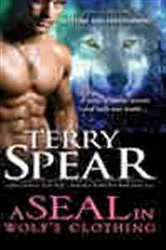 Book cover of A SEAL in Wolf's Clothing by Terry Spear