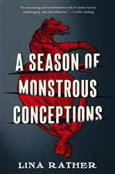 Book cover of A Season of Monstrous Conceptions by Lina Rather