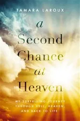 Book cover of A Second Chance at Heaven by Tamara Laroux