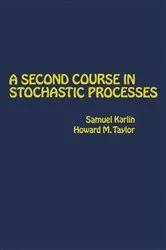 Book cover of A Second Course in Stochastic Processes by Samuel Karlin