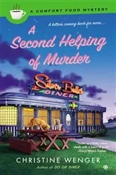 Book cover of A Second Helping of Murder by Christine Wenger