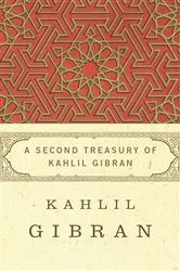 Book cover of A Second Treasury of Kahlil Gibran by Unknown