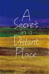 Book cover of A Secret in a Distant Place by Guan Zhang