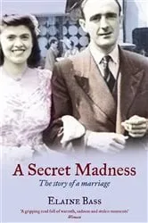 Book cover of A Secret Madness by Elaine Bass