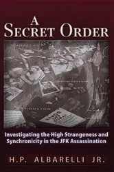 Book cover of A Secret Order by Albarelli, Jr., H. P.