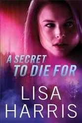 Book cover of A Secret to Die For by N/A