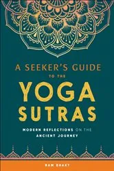 Book cover of A Seeker's Guide to the Yoga Sutras by Ram Bhakt