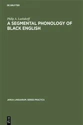 Book cover of A segmental phonology of black English by Philip A. Luelsdorff