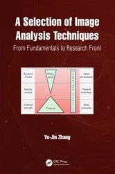 Book cover of A Selection of Image Analysis Techniques by Yu-Jin Zhang