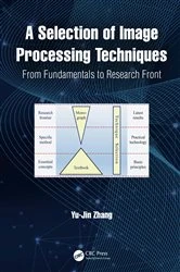 Book cover of A Selection of Image Processing Techniques by Yu-Jin Zhang