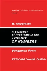 Book cover of A Selection of Problems in the Theory of Numbers by Waclaw Sierpinski