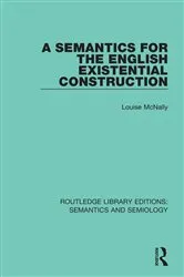 Book cover of A Semantics for the English Existential Construction by Unknown