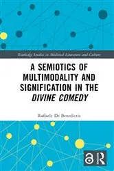 Book cover of A Semiotics of Multimodality and Signification in the Divine Comedy by Raffaele De Benedictis