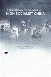 Book cover of A Sensational Encounter with High Socialist China by Unknown
