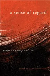 Book cover of A Sense of Regard by Laura McCullough