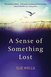 Book cover of A Sense of Something Lost by Unknown