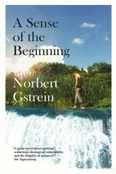 Book cover of A Sense of the Beginning by Norbert Gstrein