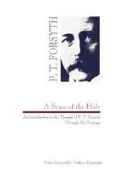 Book cover of A Sense of the Holy by P. T. Forsyth