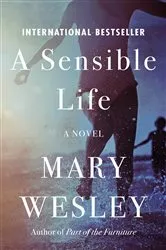 Book cover of A Sensible Life by Mary Wesley