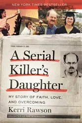 Book cover of A Serial Killer's Daughter by Kerri Rawson