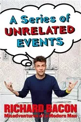Book cover of A Series of Unrelated Events by Unknown