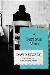 Book cover of A Serious Man by David Storey