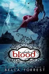 Book cover of A Shade of Blood by Bella Forrest