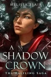 Book cover of A Shadow Crown by Melissa Blair