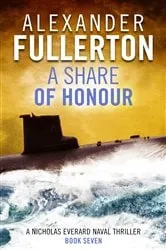 Book cover of A Share of Honour by Alexander Fullerton