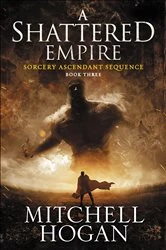 Book cover of A Shattered Empire by Mitchell Hogan