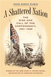 Book cover of A Shattered Nation by Anne Sarah Rubin