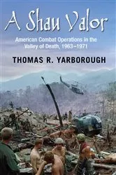Book cover of A Shau Valor by Thomas R. Yarborough