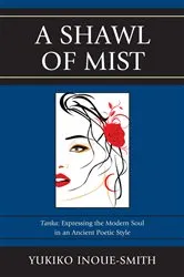 Book cover of A Shawl of Mist by Yukiko Inoue-Smith