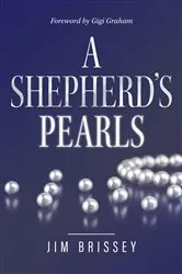 Book cover of A Shepherd's Pearls by Jim Brissey