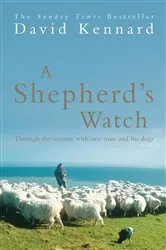 Book cover of A Shepherd's Watch by David Kennard