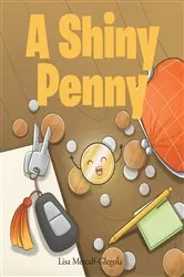 Book cover of A Shiny Penny by Lisa Metcalf-Glegola