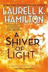 Book cover of A Shiver of Light by Laurell K. Hamilton