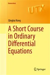 Book cover of A Short Course in Ordinary Differential Equations by Qingkai Kong