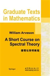 Book cover of A Short Course on Spectral Theory by William Arveson