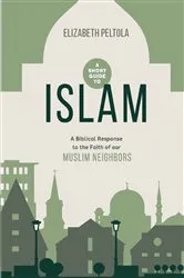Book cover of A Short Guide to Islam by Beth Peltola