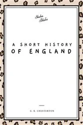 Book cover of A Short History of England by G. K. Chesterton