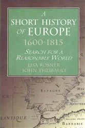 Book cover of A Short History of Europe, 1600-1815 by Lisa Rosner