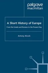 Book cover of A Short History of Europe (2nd ed.) by A. Alcock